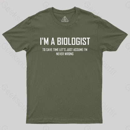 I?¡¥m A Biologist T-Shirt Army Green / S