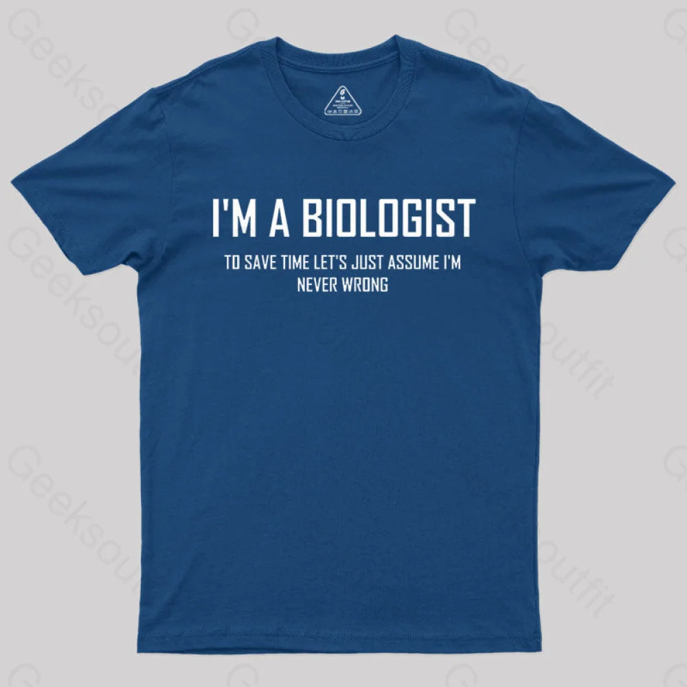 I?¡¥m A Biologist T-Shirt Navy / S