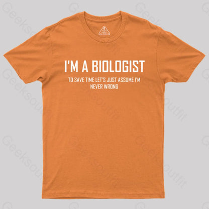 I?¡¥m A Biologist T-Shirt Orange / S