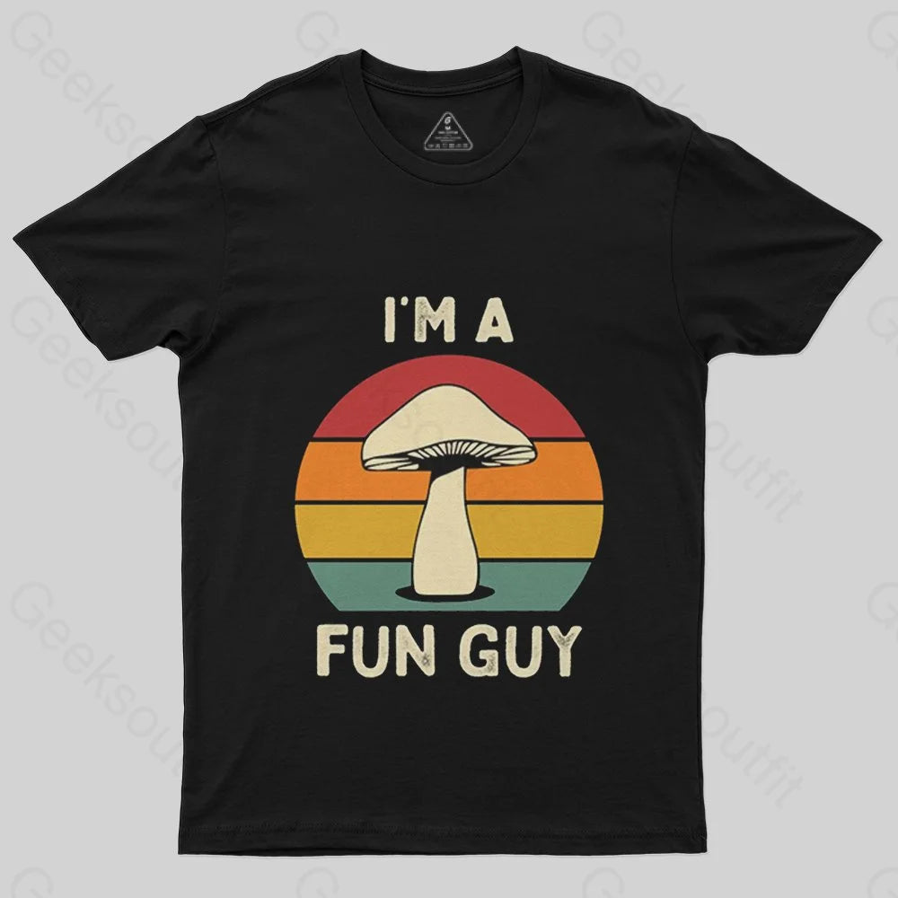 I'm a Fun Guy Funny Fungi Mushroom T-Shirt - Geeksoutfit