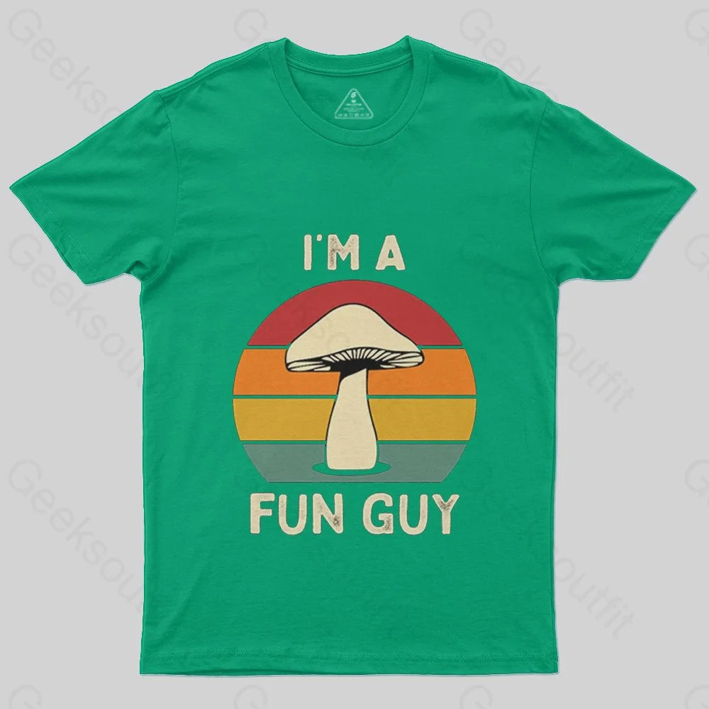 I'm a Fun Guy Funny Fungi Mushroom T-Shirt - Geeksoutfit