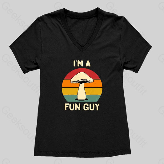 I'm a Fun Guy Funny Fungi Mushroom Women's V-Neck T-shirt - Geeksoutfit