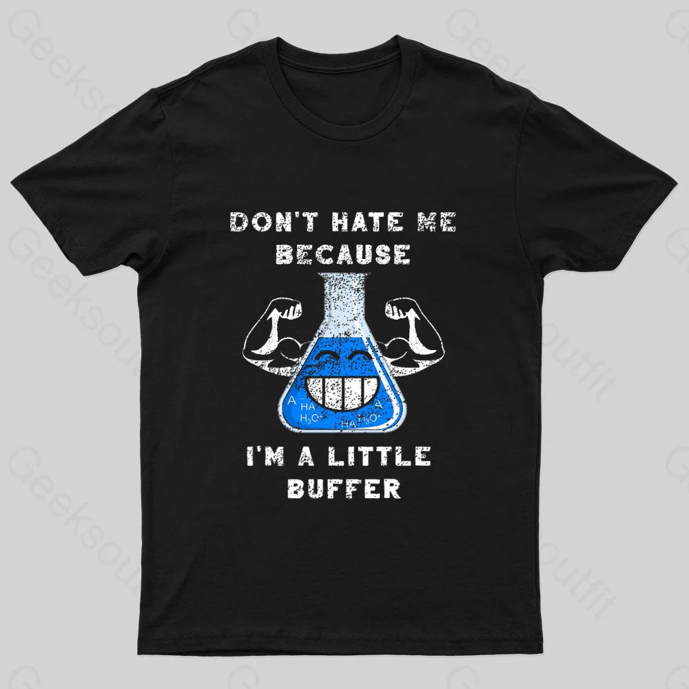 I’m A Little Buffer Geek T-Shirt Black / S