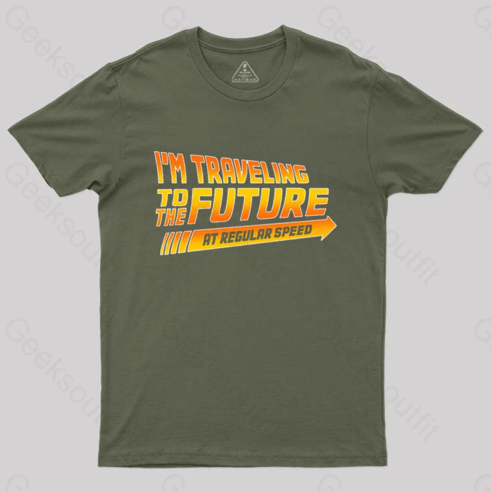 I’m A Time Traveler Too! T-Shirt Army Green / S