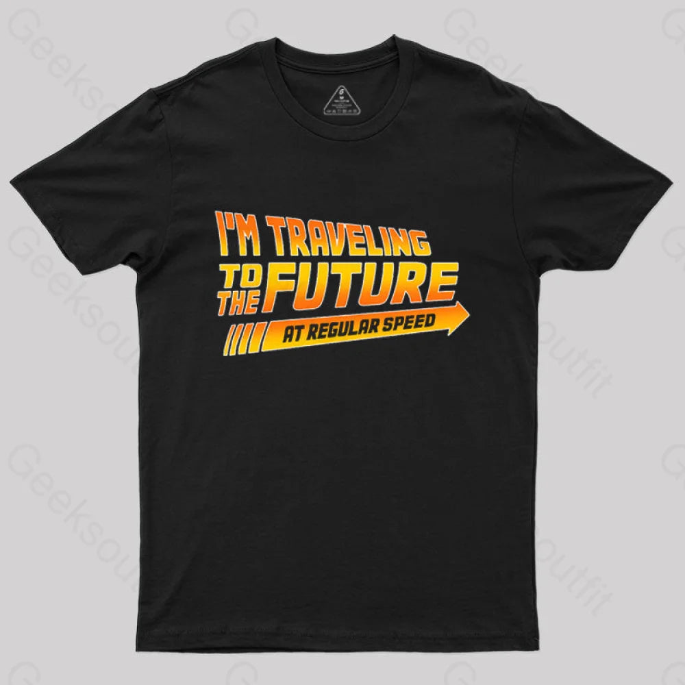 I’m A Time Traveler Too! T-Shirt Black / S