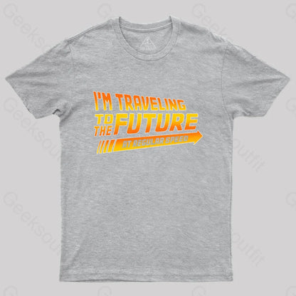 I’m A Time Traveler Too! T-Shirt Grey / S