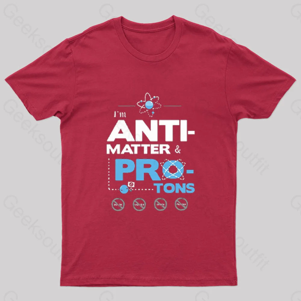 I’m Antimatter Protons Geek T-Shirt Red / S