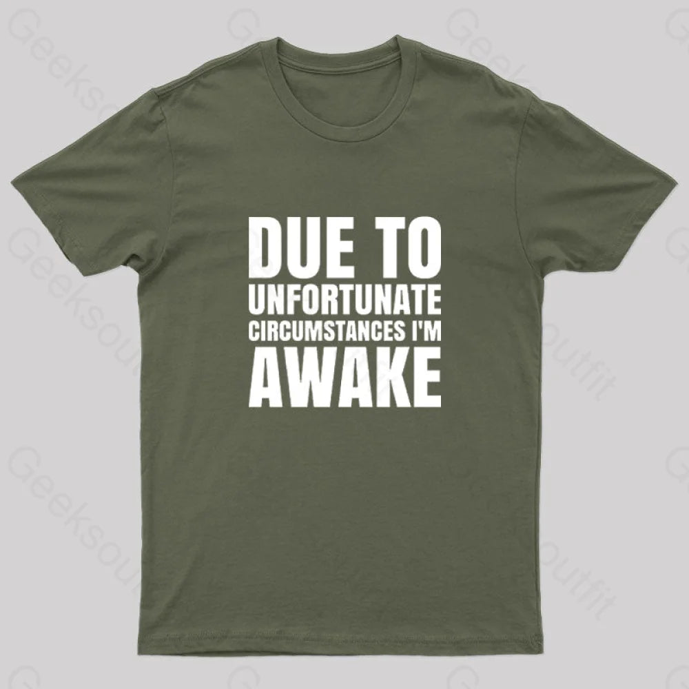 I’m Awake Nerd T-Shirt Army Green / S