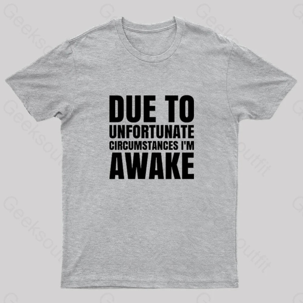 I’m Awake Nerd T-Shirt Grey / S