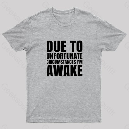 I’m Awake Nerd T-Shirt Grey / S