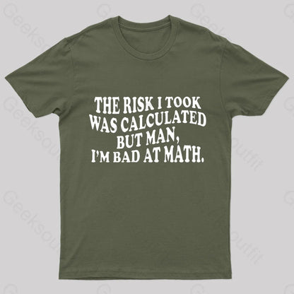 I’m Bad At Math Nerd T-Shirt Army Green / S