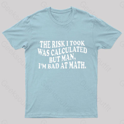 I’m Bad At Math Nerd T-Shirt Light Blue / S