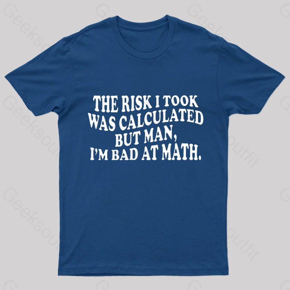 I’m Bad At Math Nerd T-Shirt Navy / S