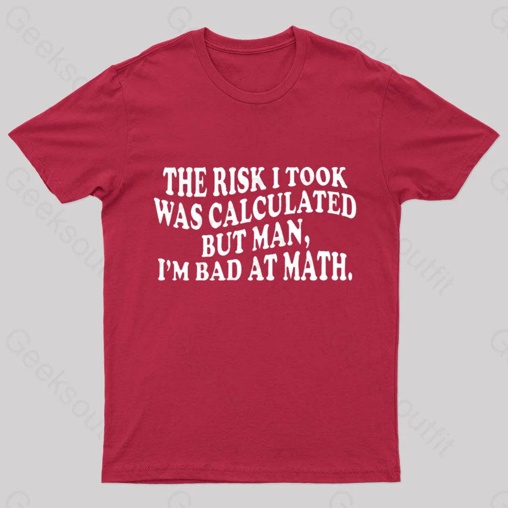 I’m Bad At Math Nerd T-Shirt Red / S