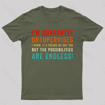 I’m Currently Unsupervised T-Shirt Army Green / S