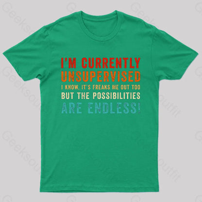 I’m Currently Unsupervised T-Shirt Green / S