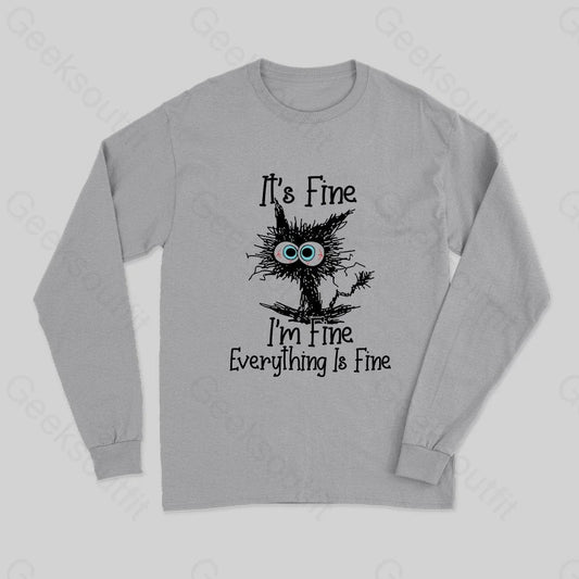 I'm Fine Long Sleeve T-Shirt - Geeksoutfit