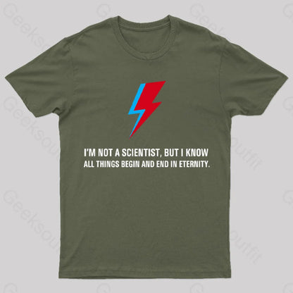 I’m Not A Scientist The Man Who Fell To Earth T-Shirt Army Green / S Yc