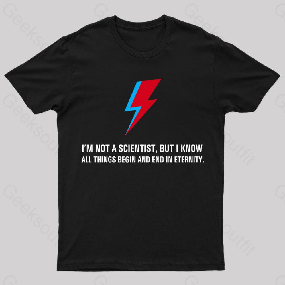 I’m Not A Scientist The Man Who Fell To Earth T-Shirt Black / S Yc