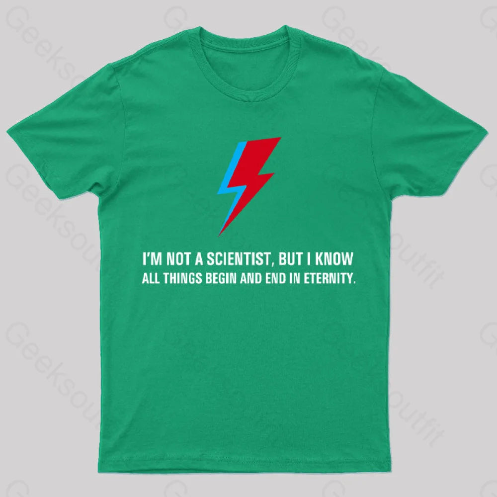 I’m Not A Scientist The Man Who Fell To Earth T-Shirt Green / S Yc