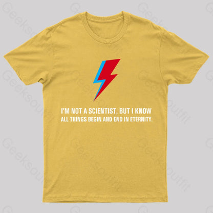 I’m Not A Scientist The Man Who Fell To Earth T-Shirt Yellow / S Yc