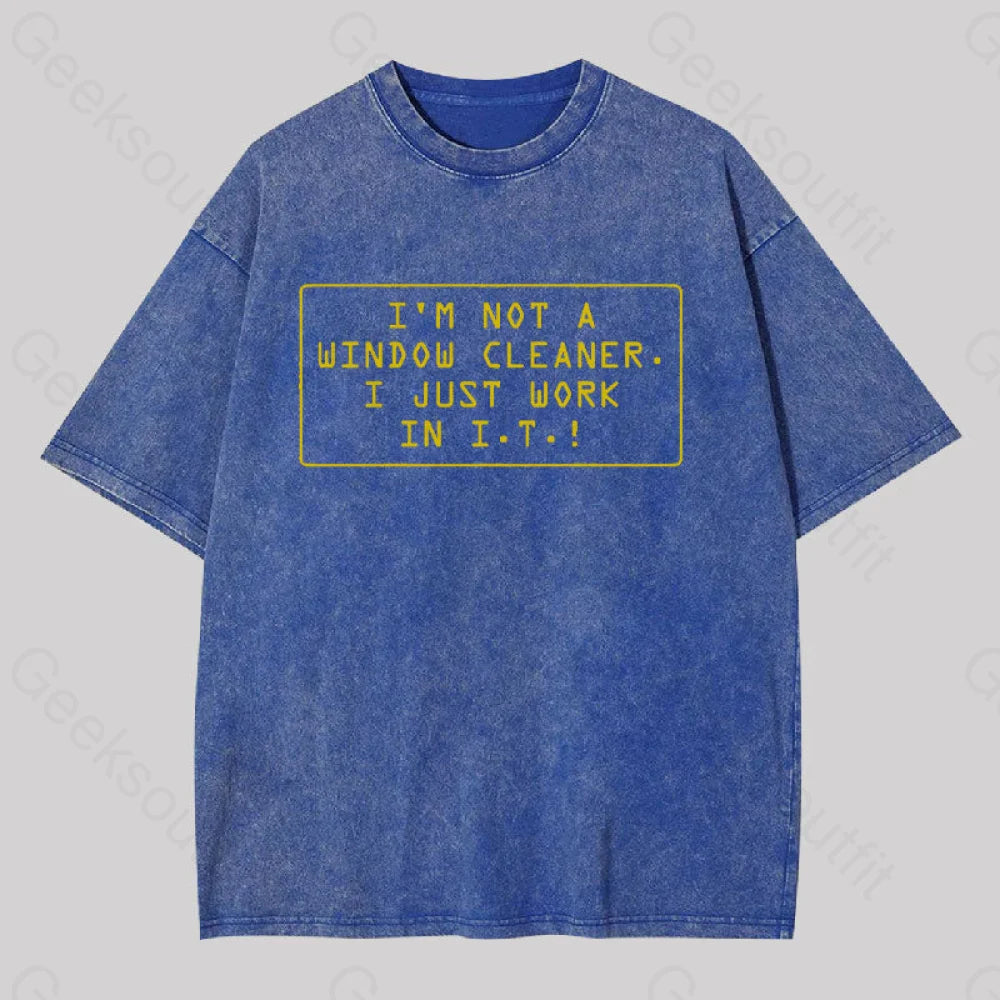 I’m Not A Window Cleaner Washed T-Shirt Blue / S