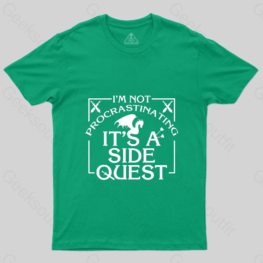 I’m Not Procrastinating It’s A Side Quest T-Shirt Green / S