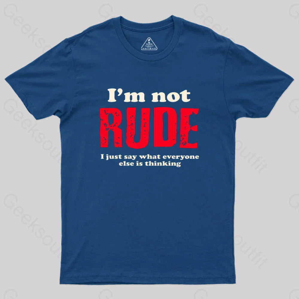 I’m Not Rude Geek T-Shirt Navy / S