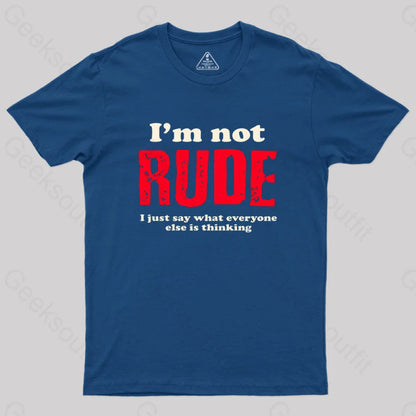 I’m Not Rude Geek T-Shirt Navy / S