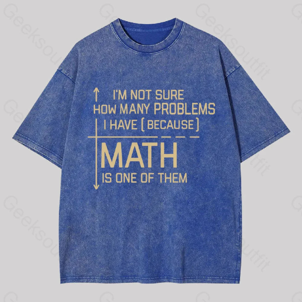 I’m Not Sure How Many Questions I Have Geek Washed T-Shirt Blue / S