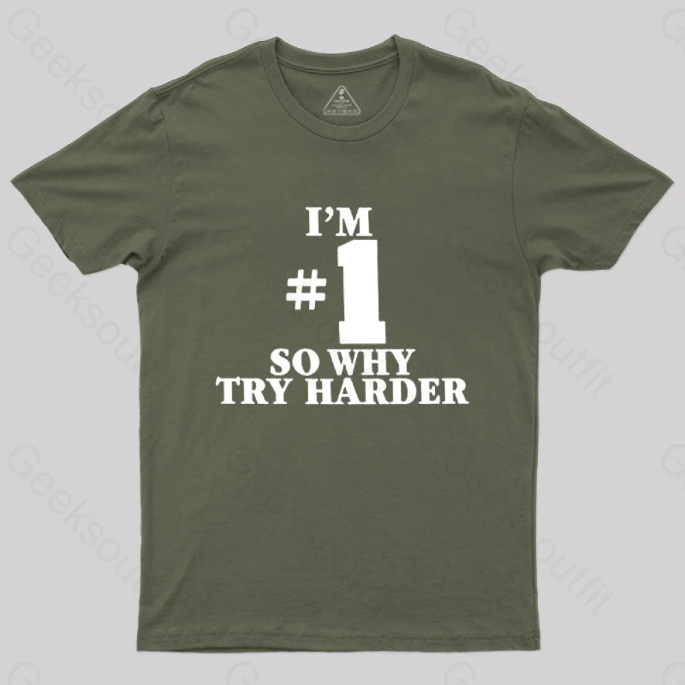 I’m Number 1 T-Shirt Army Green / S