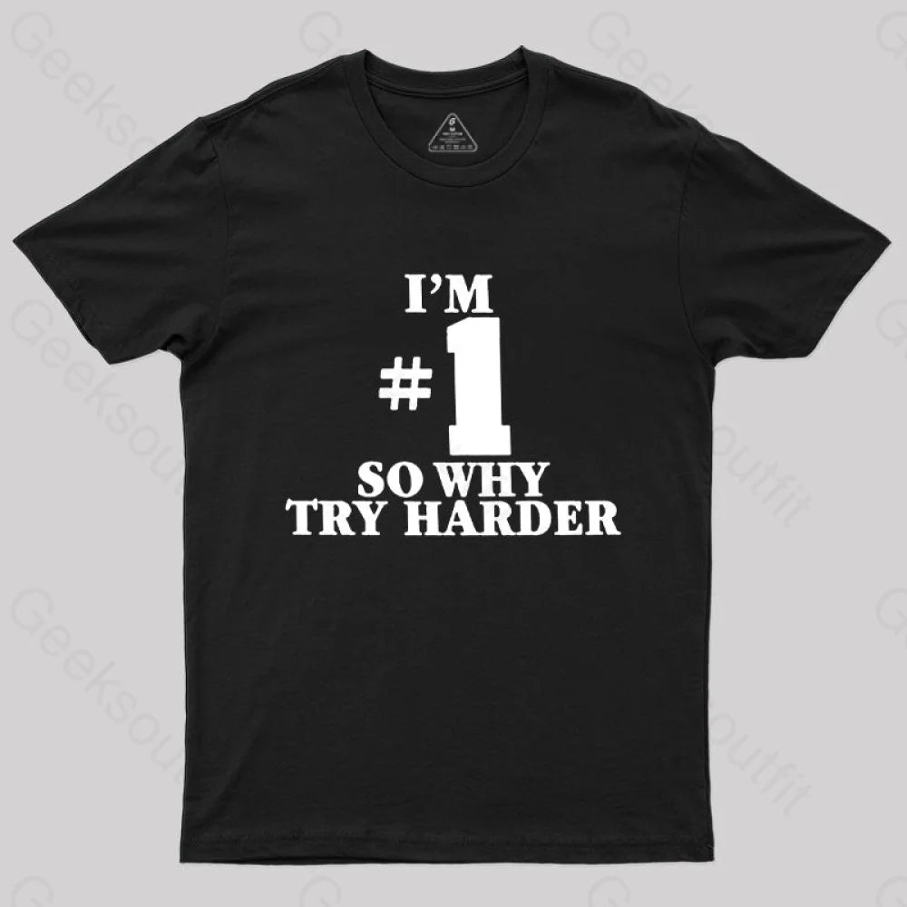 I’m Number 1 T-Shirt Black / S