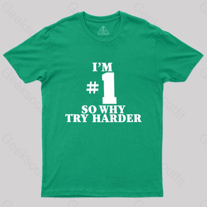 I’m Number 1 T-Shirt Green / S