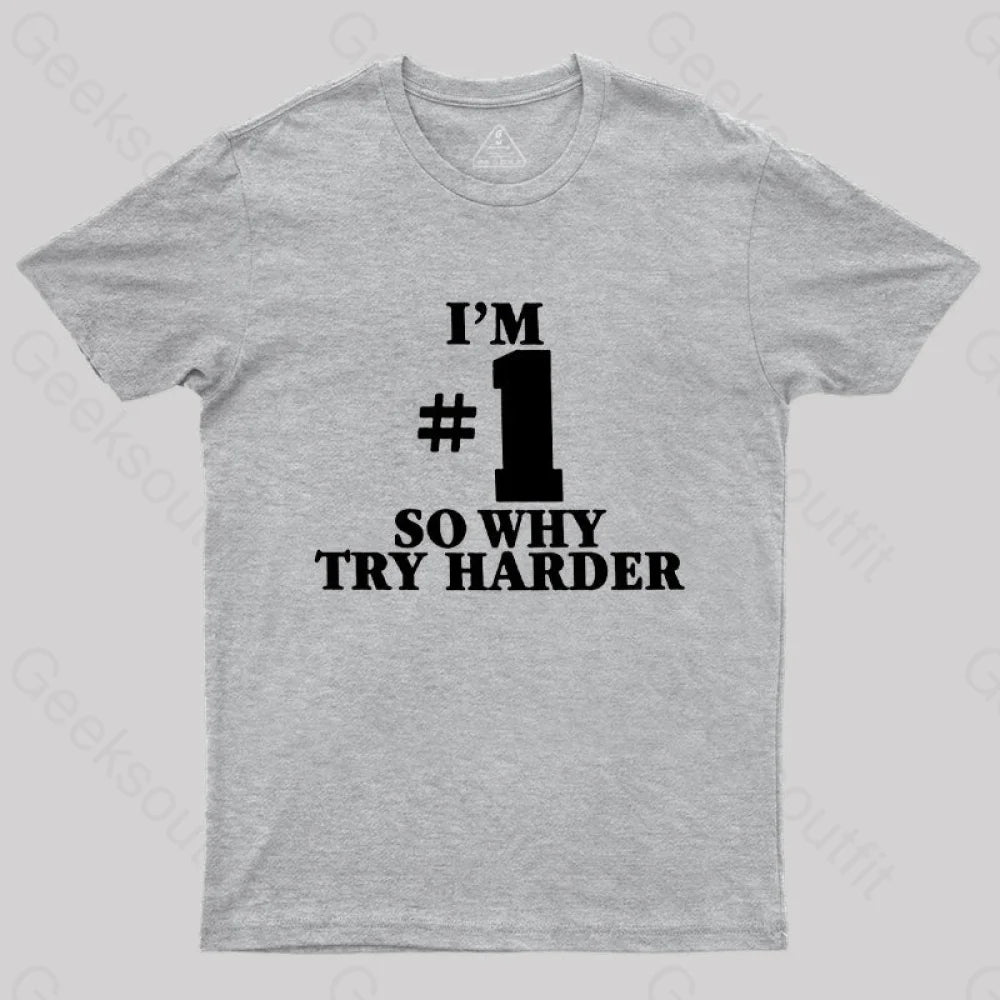 I’m Number 1 T-Shirt Grey / S