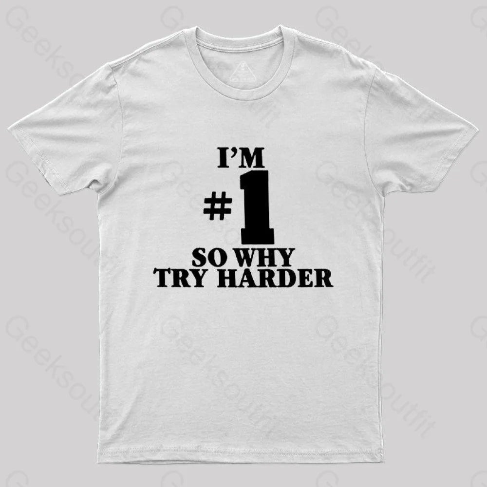 I’m Number 1 T-Shirt White / S