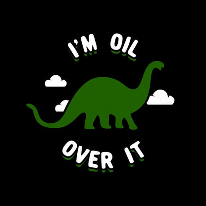 I’m Oil Over It Nerd T-Shirt