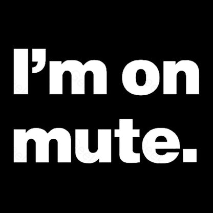 I’m On Mute Nerd T-Shirt