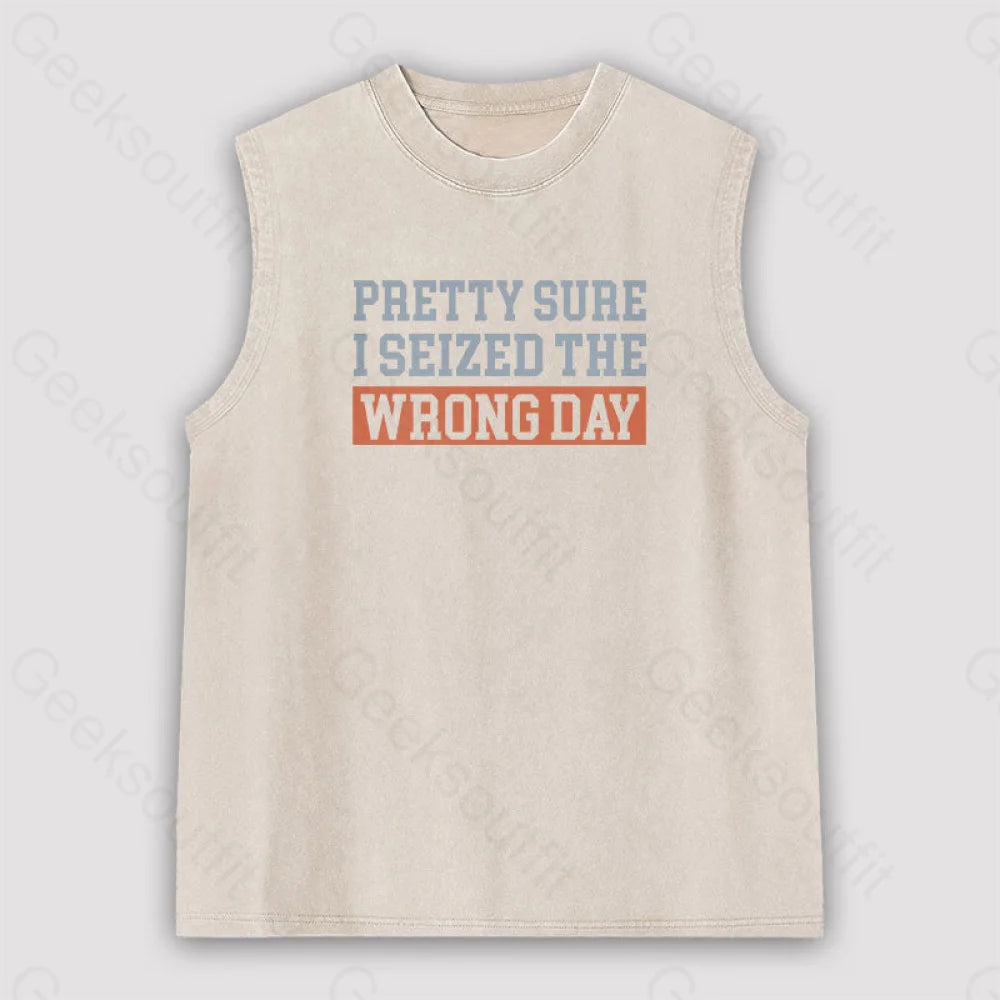 I’m Pretty Sure I Seized The Wrong Day Unisex Washed Tank Apricot / S