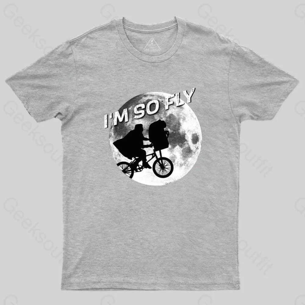 Im So Fly T-Shirt Grey / S