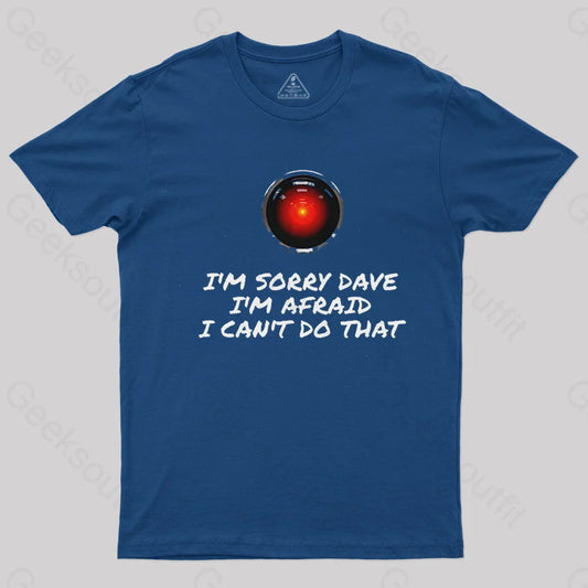 I’m Sorry Dave Nerd T-Shirt Navy / S