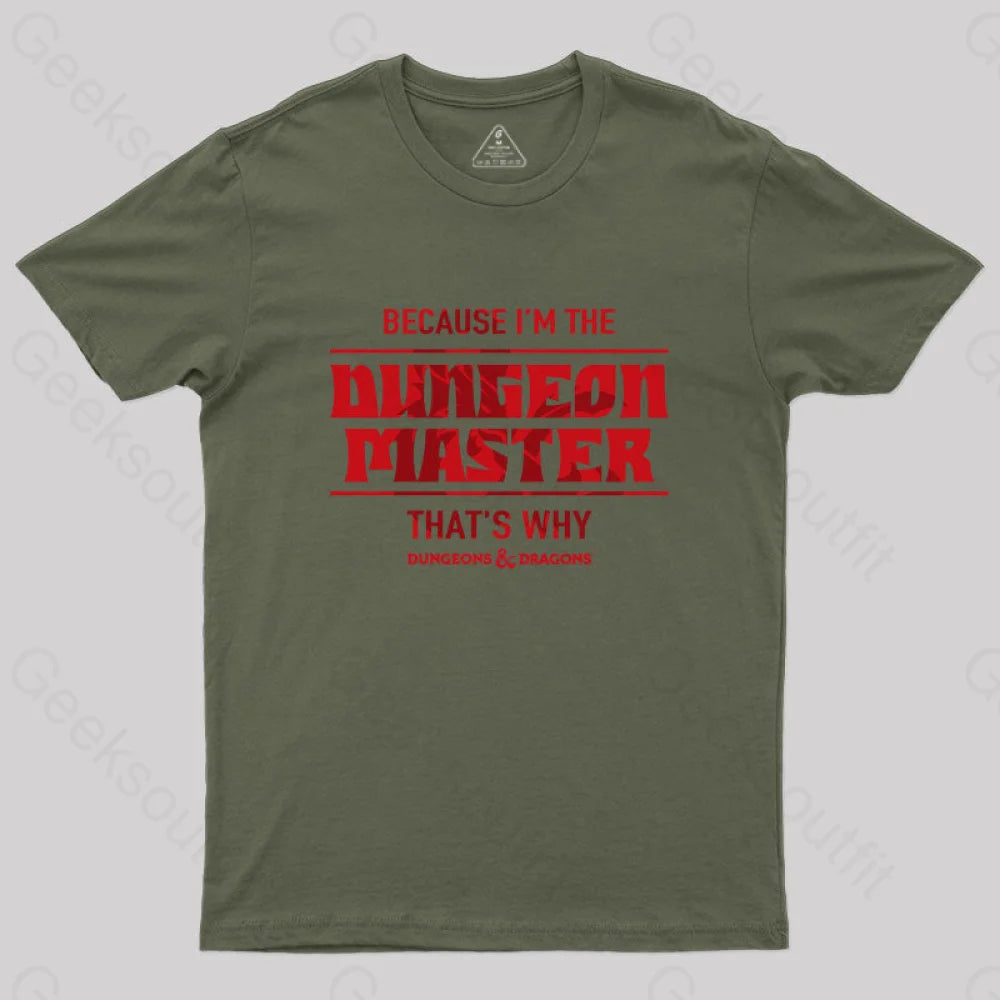 I’m The Dungeon Master T-Shirt Army Green / S