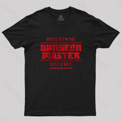 I’m The Dungeon Master T-Shirt Black / S