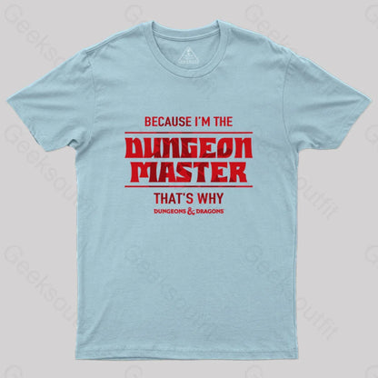 I’m The Dungeon Master T-Shirt Light Blue / S