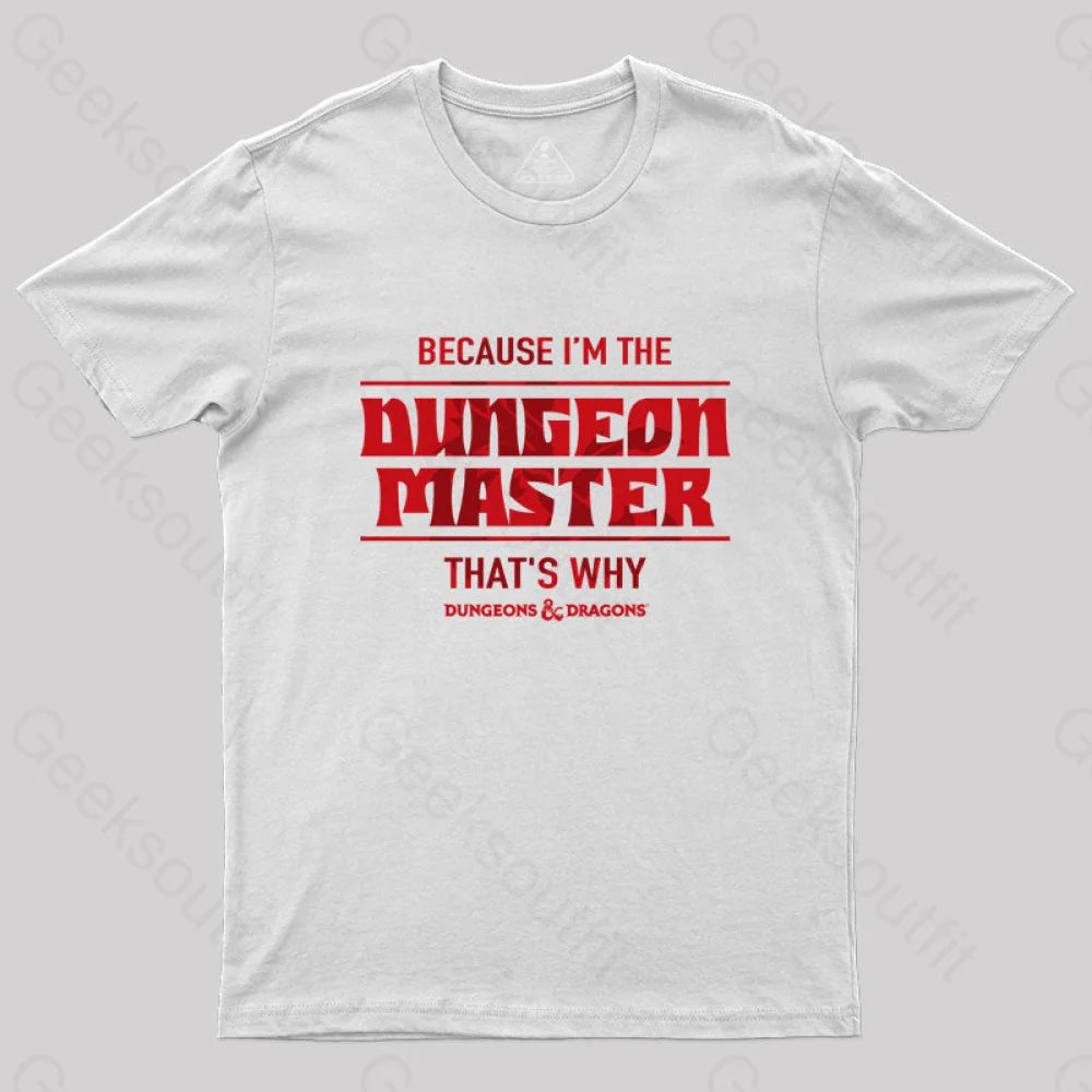 I’m The Dungeon Master T-Shirt White / S