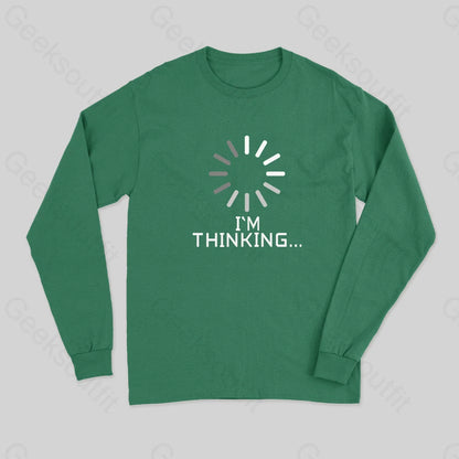 I’m Thinking Loading Wheel Long Sleeve T-Shirt Green / S