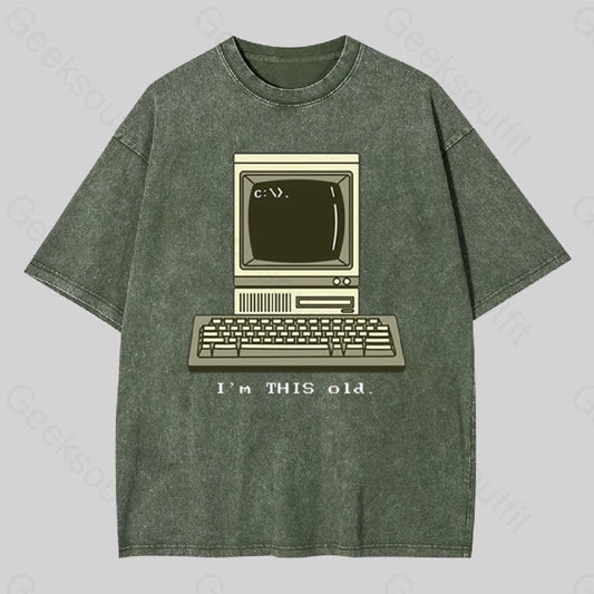 I’m This Old Geek Washed T-Shirt Army Green / S