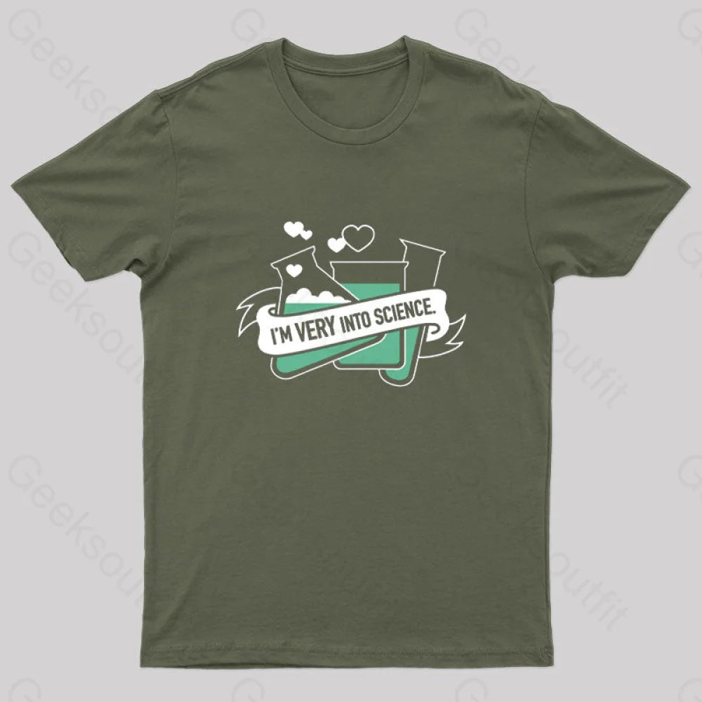 I’m Very Into Science Nerd T-Shirt Army Green / S