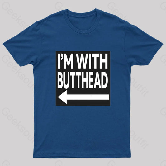 I’m With Butthead Geek T-Shirt Navy / S