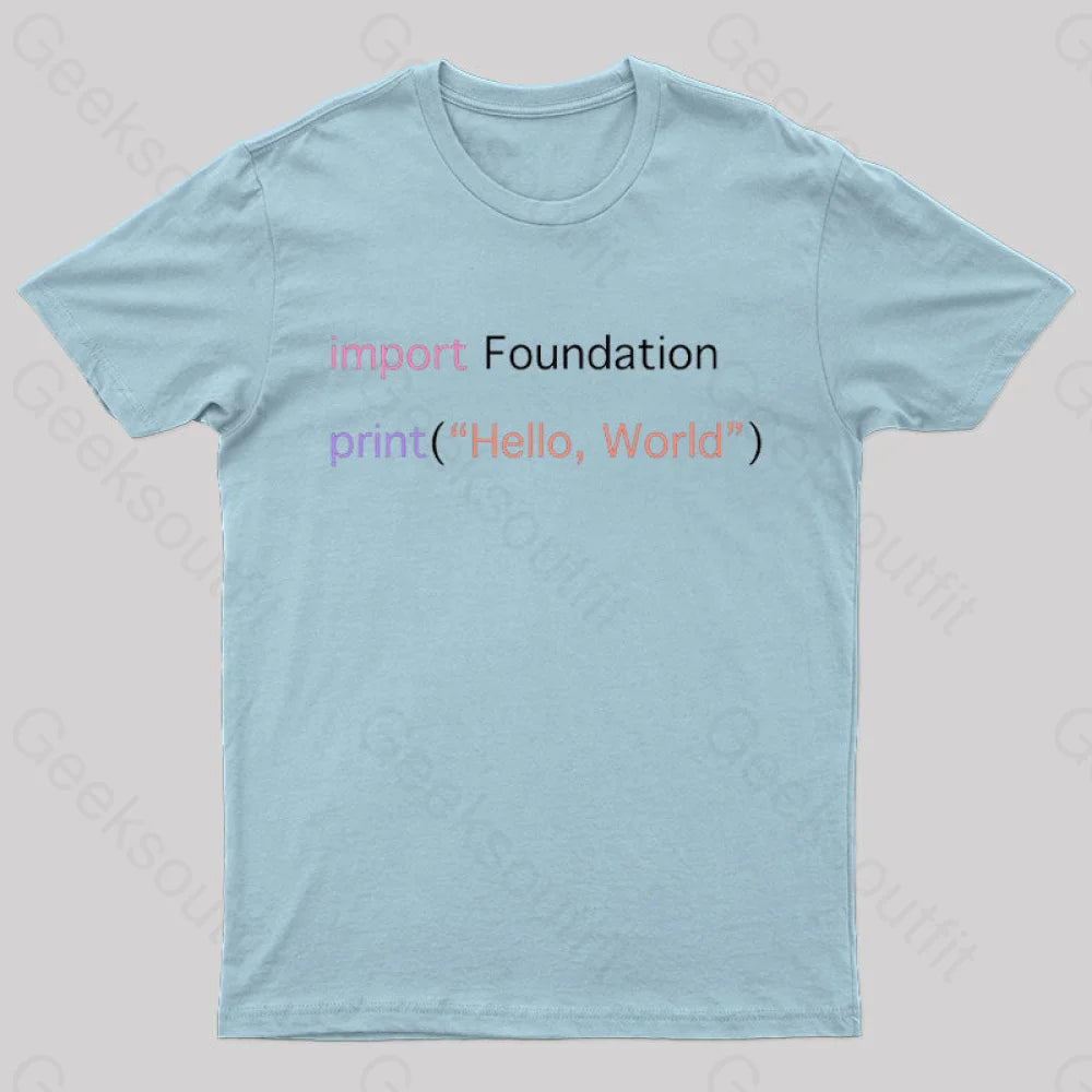 Import Foundation Print Hello World Geek T-Shirt Light Blue / S