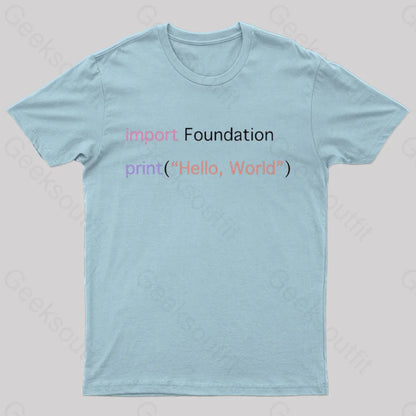 Import Foundation Print Hello World Geek T-Shirt Light Blue / S